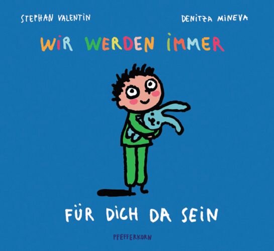 Kinderbuch Wir werden immer für dich da sein