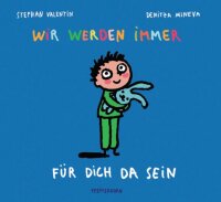 Kinderbuch Wir werden immer für dich da sein